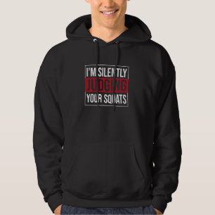 Personal Trainer Gezegde - Ik oordeel je in stilte Hoodie