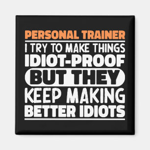 Personal Trainer Ik probeer het Gezegde te maken Magneet