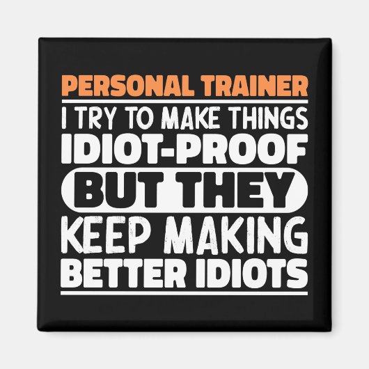 Personal Trainer Ik probeer het Gezegde te maken Magneet (Voorkant)