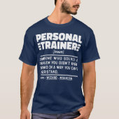 Personal Trainer Noun Certified Coach Humor Quote T-shirt (Voorkant)