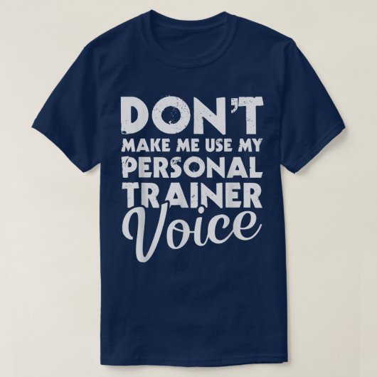 Personal Trainer Voice Fitness Instructor Workout T-shirt (Design voorkant)