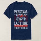 Personal Trainers die zegt laatste een gym power c T-shirt (Design voorkant)