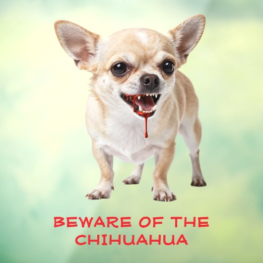 Personalised Beware Of The Chihuahua Aggro Nasty Raamsticker (Vel 3)