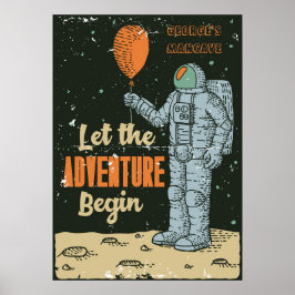 Personaliseer Astronaut Het Avontuur Begint Man Ca Poster