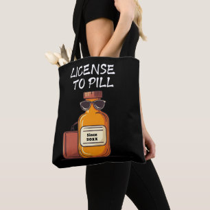 Personaliseer de licentie voor de pil   Aangepast  Tote Bag