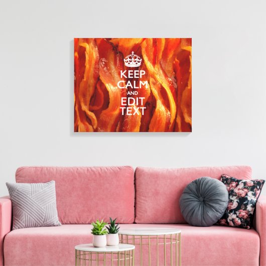 Personaliseer dit met Keep Calm en Sizzling Bacon Canvas Afdruk (Insitu (Woonkamer))