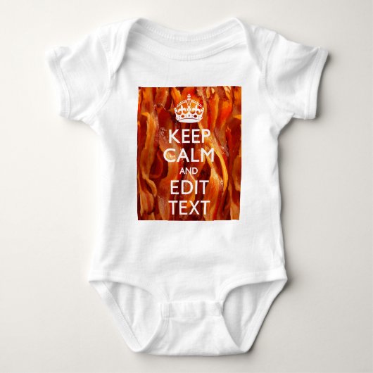 Personaliseer dit met Keep Calm en Sizzling Bacon Romper (Voorkant)