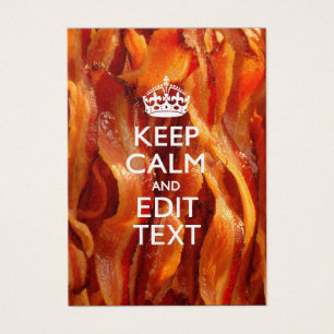 Personaliseer dit met Keep Calm en Sizzling Bacon Visitekaartjes