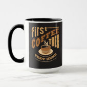 Personaliseer Grappige Eerst Koffie Dan Mok (Links)