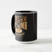 Personaliseer Grappige Eerst Koffie Dan Mok (Voorkant links)