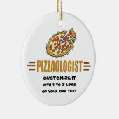 Personaliseer het! Funny Pizza Love Pizzaoloog Keramisch Ornament (Rechts)