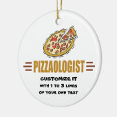 Personaliseer het! Funny Pizza Love Pizzaoloog Keramisch Ornament (Links)