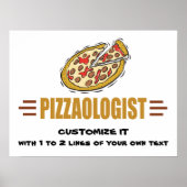Personaliseer het! Funny Pizza Love Pizzaoloog Poster (Voorkant)