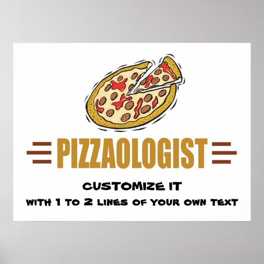 Personaliseer het! Funny Pizza Love Pizzaoloog Poster (Voorkant)