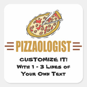 Personaliseer het! Funny Pizza Love Pizzaoloog Vierkante Sticker