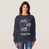 Personaliseer Ho Ho Ho Mama Hond Sweatshirt (Voorkant volledig)