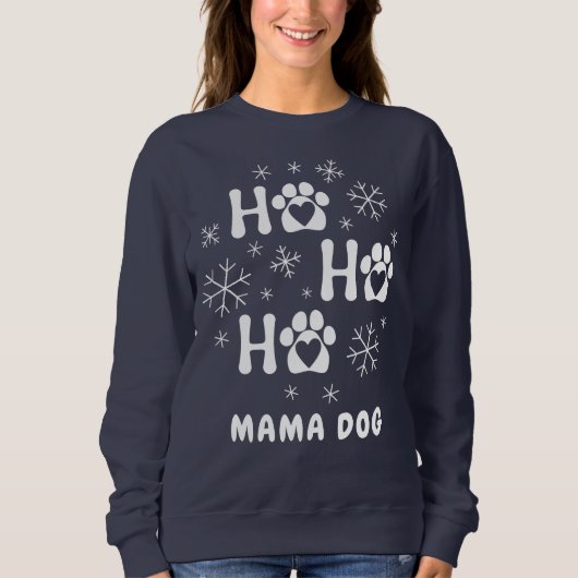 Personaliseer Ho Ho Ho Mama Hond Sweatshirt (Voorkant)