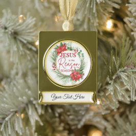 Personaliseer Jezus is de reden van Kerstmis Verguld Banner Ornament
