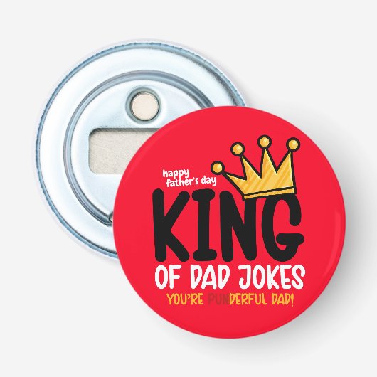 Personaliseer King of Dad grappen Button Flesopener (Voorkant)