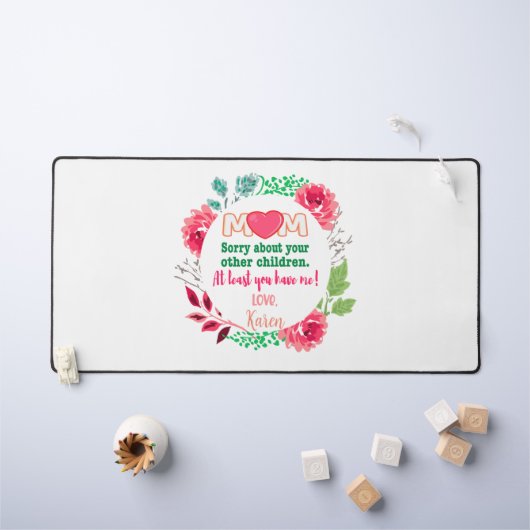 Personaliseer mam sorry over je andere kinderen bureaumat (Kindertafel)