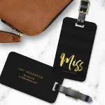 Personaliseer met Naam Faux Gold Miss Black Stripe Bagagelabel<br><div class="desc">Reis in stijl met dit gepersonaliseerde bagagelabel met het woord "Miss" in faux gouden folie penseelschrift tegen een zwarte streepjespatroonachtergrond. Als u jouw naam beter wilt laten opvallen tegen de donkere achtergrond, verandert u de letterkleur in een lichtere kleur of gebruikt u voor een goudachtige kleur deze kleurcode #c6a74d. Personaliseer...</div>