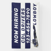 Personaliseer Nu Aangenomen Lowboy CDL Chauffeurs  Spandoek (Verticaal)