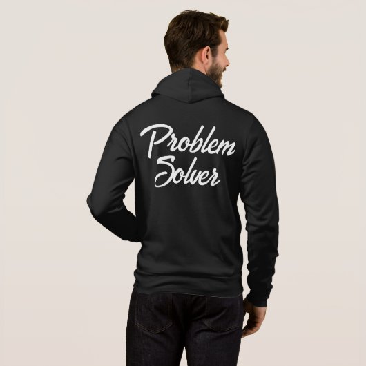 Personaliseer PROBLEEM OPLOSMIDDEL Mannen Grappig  Hoodie (Achterkant volledig)