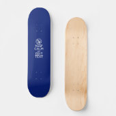 Personaliseer uw autisch houd kalm en geef Tekst u Skateboard (Voorkant)