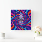 Personaliseer uw 'Keep Calm Text Multicolored Swir Vierkante Klok (Huis)