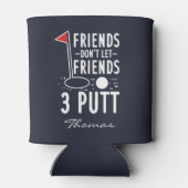 Personaliseer Vrienden Laat vrienden 3 Putt Golf n Blikjeskoeler (Achterkant)