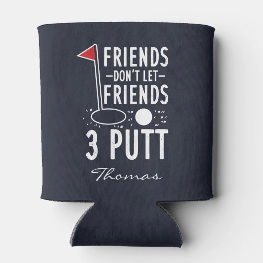Personaliseer Vrienden Laat vrienden 3 Putt Golf n Blikjeskoeler (Achterkant)