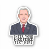 PERSONALISEERDE MIKE PENCE STICKER (Voorkant)