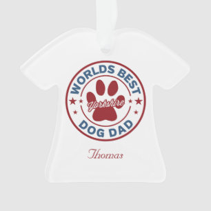 Personalize Best Dog Dad Yorkshire Ornament