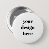 Personalize or Customize  Ronde Button 7,6 Cm (Voorkant /achterkant)