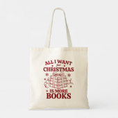 Personalized All I Want for Christmas Is More Book Tote Bag (Achterkant)