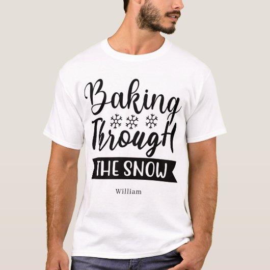 Personalized Baking Through the Snow T-shirt (Voorkant)