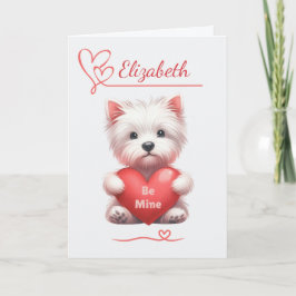 Personalized Be Mine Westie Valentine Card Feestdagen Kaart