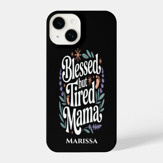 Personalized Blessed But Tired Mama iPhone Case iPhone Hoesje (Achterkant)