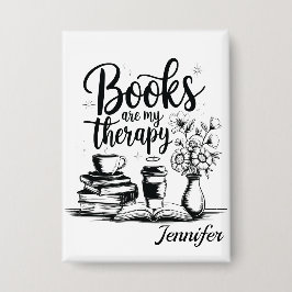 Personalized Books Are My Therapy Bookworms Button