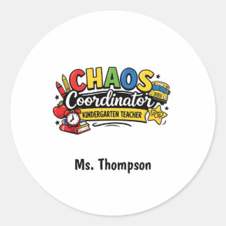 Personalized Chaos  Coordinator Teacher  Ronde Sticker