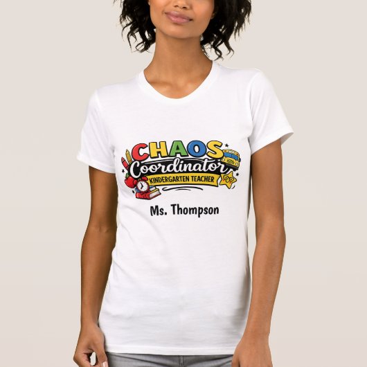 Personalized Chaos  Coordinator Teacher Tee T-shirt (Voorkant)
