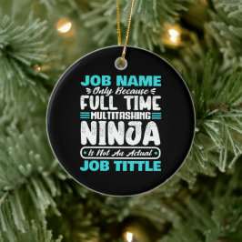 Personalized Custom Job Title Multitasker Worker Keramisch Ornament