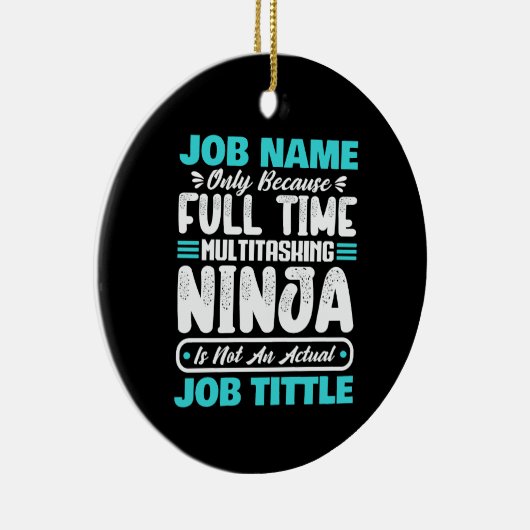 Personalized Custom Job Title Multitasker Worker Keramisch Ornament (Rechts)