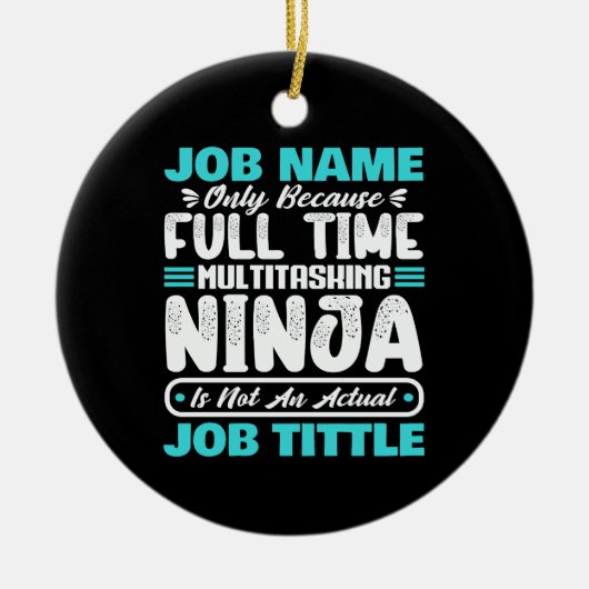 Personalized Custom Job Title Multitasker Worker Keramisch Ornament (Voorkant)