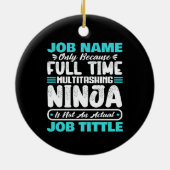 Personalized Custom Job Title Multitasker Worker Keramisch Ornament (Achterkant)