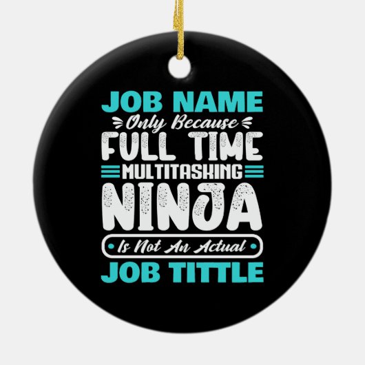 Personalized Custom Job Title Multitasker Worker Keramisch Ornament (Achterkant)