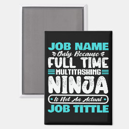 Personalized Custom Job Title Multitasker Worker Magneet