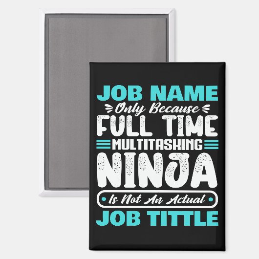 Personalized Custom Job Title Multitasker Worker Magneet (Voorkant / Achterkant)