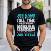 Personalized Custom Job Title Multitasker Worker T-shirt