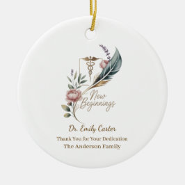 Personalized Doctor Appreciation New Beginnings Keramisch Ornament
